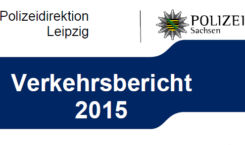 Verkehrsbericht PD Leipzig 2015