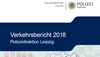 Verkehrsbericht 2018 PD Leipzig